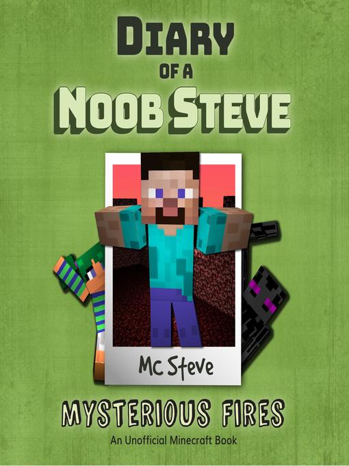 Title details for Mysterious Fires by MC Steve - Available